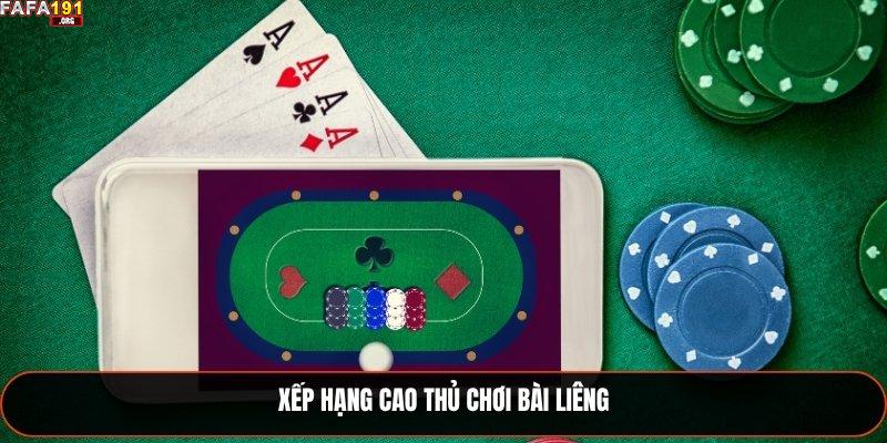 Xếp hạng cao thủ chơi bài Liêng