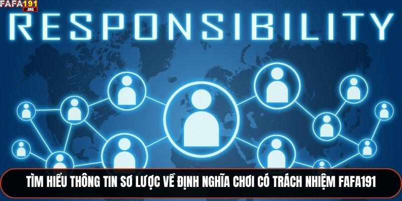 Quy Định Trong Chính Sách Chơi Có Trách Nhiệm Fafa191 1 Tìm hiểu thông tin sơ lược về định nghĩa chơi có trách nhiệm Fafa191