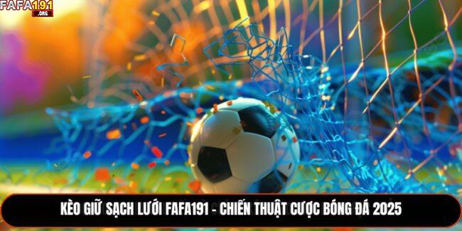 Kèo Giữ Sạch Lưới